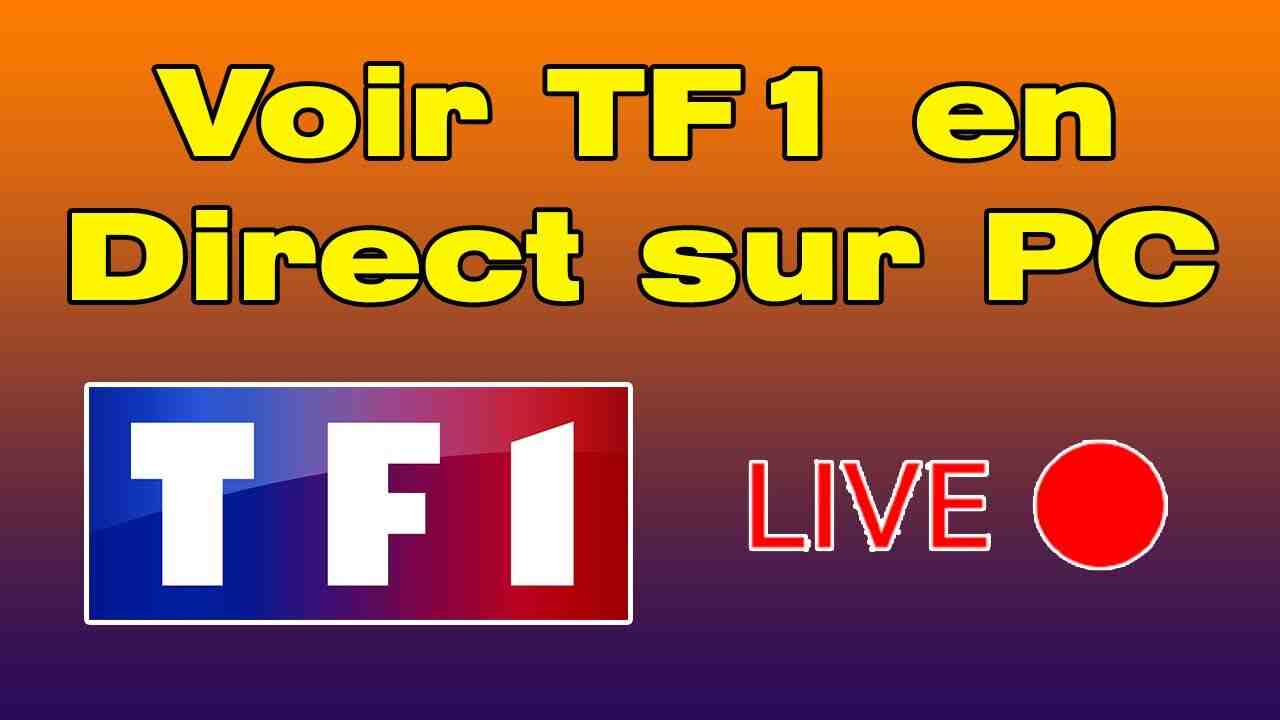 Comment regarder tf1 en direct sur ordinateur  ?